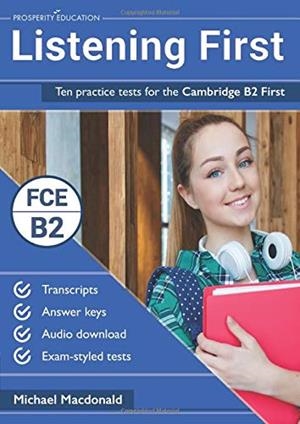 FC LISTENING FIRST: TEN PRACTICE TESTS FOR THE CAMBRIDGE B2 FIRST | 9781795562119