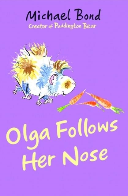OLGA FOLLOWS HER NOSE | 9780192754905 | MICHAEL BOND