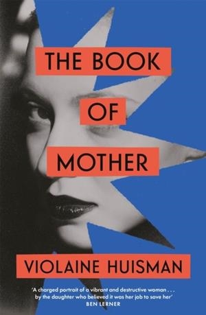 THE BOOK OF MOTHER | 9780349012322 | VIOLAINE HUISMAN