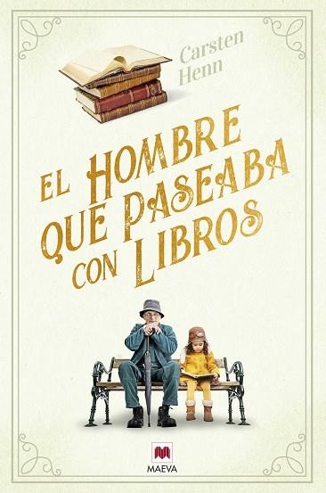 EL HOMBRE QUE PASEABA CON LIBROS | 9788418184888 | CARSTEN HENN