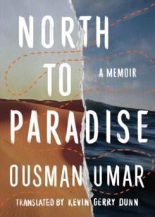 NORTH TO PARADISE : A MEMOIR | 9781542030137 | OUSMAN UMAR