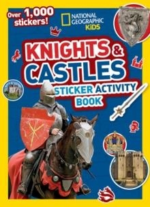 KNIGHTS AND CASTLES STICKER ACTIVITY BOOK : COLOURING, COUNTING, 1000 STICKERS AND MORE! | 9781426336652 | NATIONAL GEOGRAPHIC KIDS 