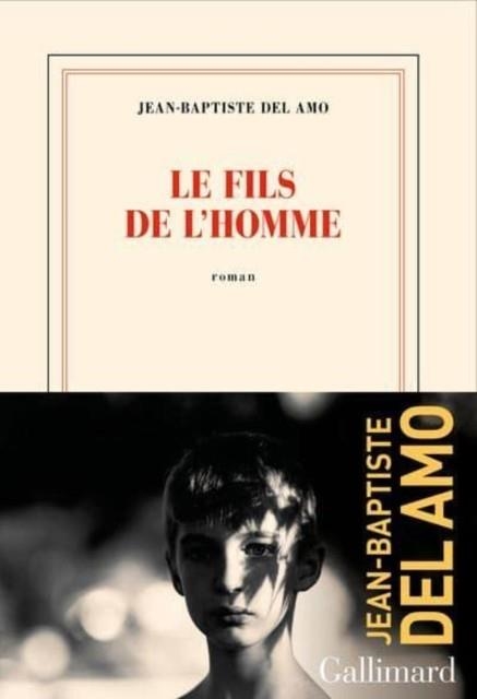 LE FILS DE L'HOMME | 9782072949937 | JEAN-BAPTISTE DEL AMO