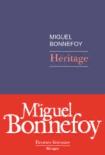 HÉRITAGE | 9782743650940 | MIGUEL BONNEFOY