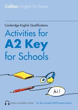ACTIVITIES FOR A2 KEY FOR SCHOOLS | 9780008461164