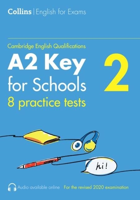 PRACTICE TESTS FOR A2 KEY FOR SCHOOLS (VOL. 1) | 9780008484163