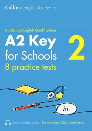 PRACTICE TESTS FOR A2 KEY FOR SCHOOLS (VOL. 1) | 9780008484163