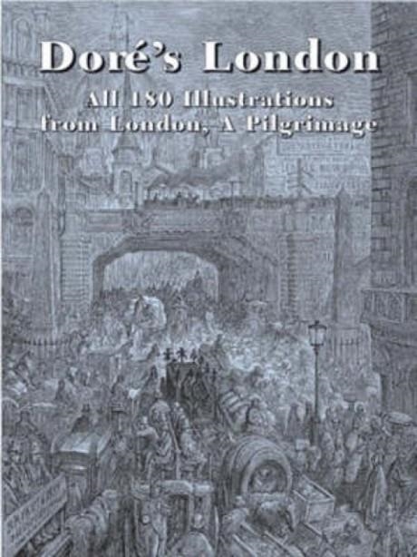 DORE'S LONDON : ALL 180 ILLUSTRATIONS FROM LONDON, A PILGRIMAGE | 9780486432724 | DORÉ, GUSTAVE