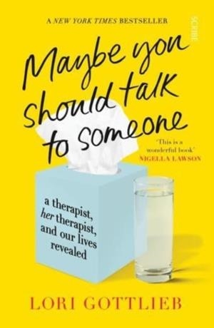 MAYBE YOU SHOULD TALK TO SOMEONE | 9781913348922 | LORI GOTTLIEB