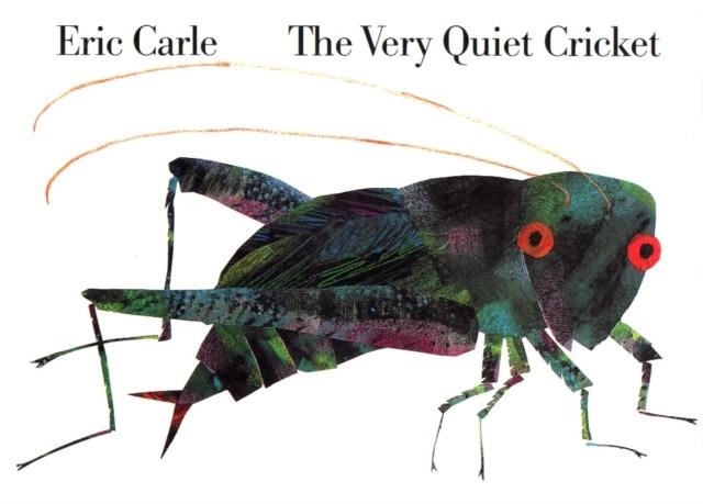THE VERY QUIET CRICKET (BOARD BOOK) | 9780399226847 | ERIC CARLE