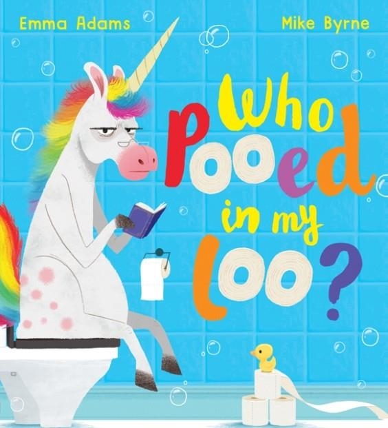 WHO POOED IN MY LOO? | 9780702303838 | EMMA ADAMS