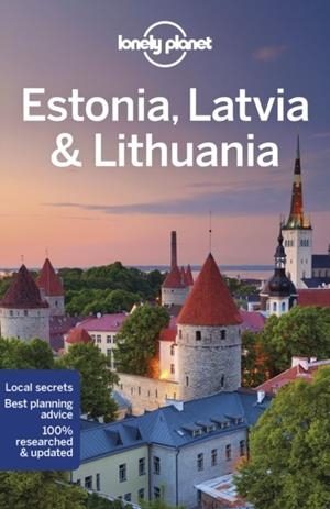 ESTONIA LATVIA & LITHUANIA 9 LONELY PLANET | 9781788688208
