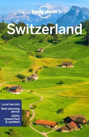 SWITZERLAND 10 LONELY PLANET | 9781787016637