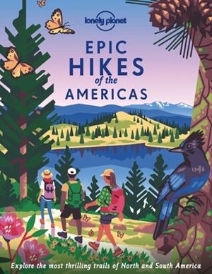 EPIC HIKES OF THE AMERICAS 1 LONELY PLANET | 9781838695057