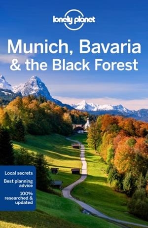 MUNICH BAVARIA & THE BLACK FOREST 7 LONELY PLANET | 9781788680516