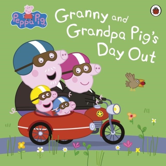 GRANNY AND GRANDPA PIG'S DAY OUT | 9780241543382 | PEPPA PIG