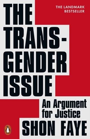 THE TRANSGENDER ISSUE | 9780141991801 | SHON FAYE
