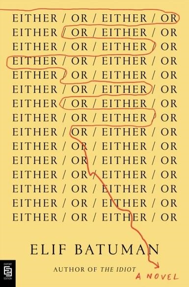 EITHER/OR | 9780593492949 | ELIF BATUMAN