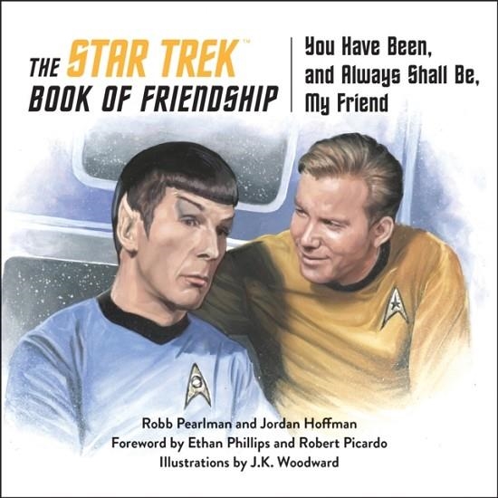 THE STAR TREK BOOK OF FRIENDSHIP | 9781637740514 | ROBB PEARLMAN