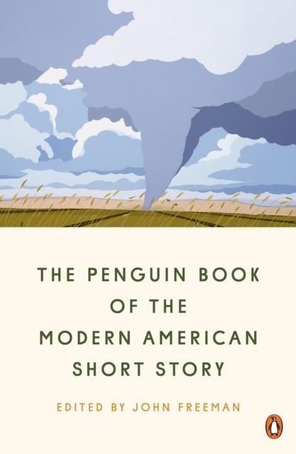 THE PENGUIN BOOK OF THE MODERN AMERICAN SHORT STOR | 9781984877826 | JOHN FREEMAN