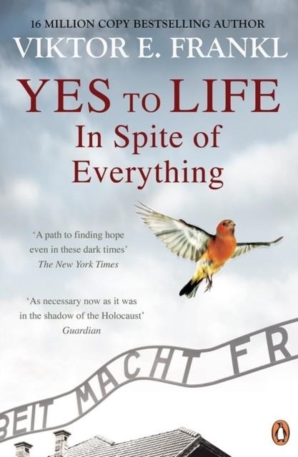 YES TO LIFE IN SPITE OF EVERYTHING | 9781846046377 | VIKTOR E FRANKL