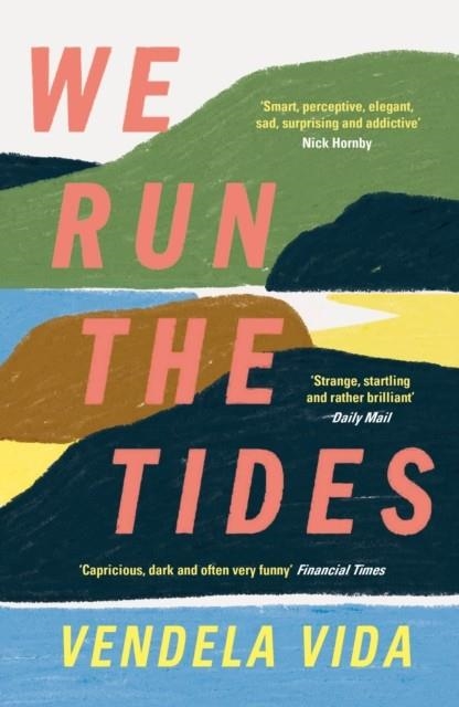 WE RUN THE TIDES | 9781786499608 | VENDELA VIDA