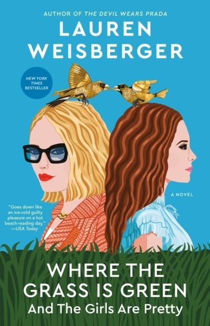 WHERE THE GRASS IS GREEN | 9781984855589 | LAUREN WEISBERGER