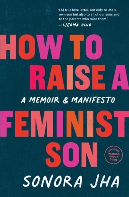 HOW TO RAISE A FEMINIST SON | 9781632174109 | SONORA JHA