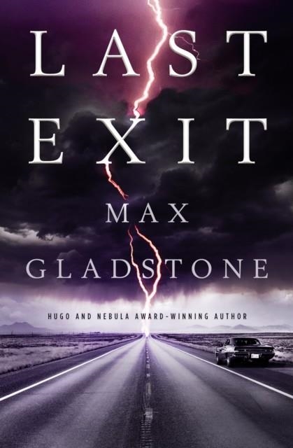 LAST EXIT | 9781803360300 | MAX GLADSTONE