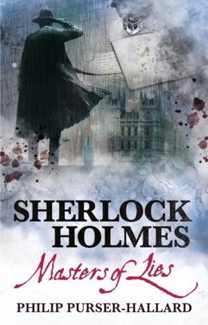 SHERLOCK HOLMES - MASTERS OF LIES | 9781789099249 | PHILIP PURSER-HALLARD