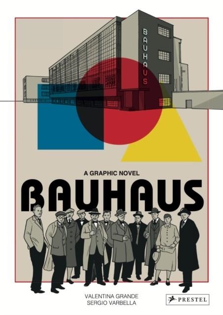 BAUHAUS GRAPHIC NOVEL | 9783791388571 | V GRANDE