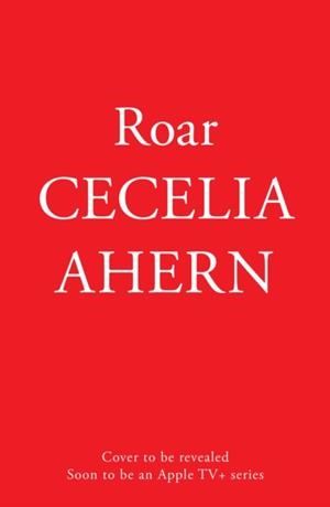 ROAR (APPLE TV) | 9780008540838 | CECELIA AHERN
