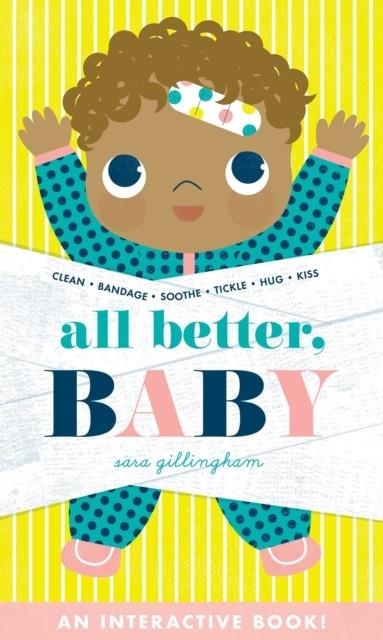 ALL BETTER BABY! | 9781419743160 | SARA GILLINGHAM