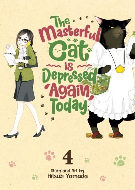 THE MASTERFUL CAT IS DEPRESSED AGAIN TODAY VOL 4 | 9781638582601