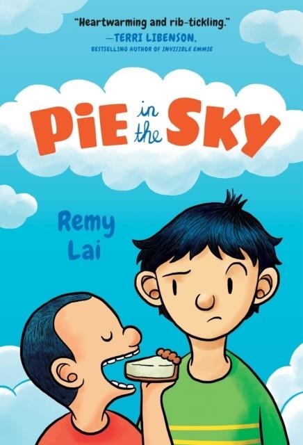 PIE IN THE SKY | 9781250314109 | REMY LAI