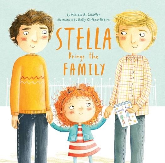 STELLA BRINGS THE FAMILY | 9781452111902 | MIRIAM B SCHIFFER