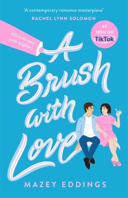 A BRUSH WITH LOVE : TIKTOK MADE ME BUY IT! | 9781472298683 | MAZEY EDDINGS