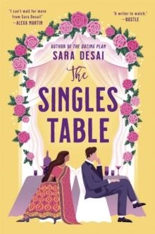 THE SINGLES TABLE : TIKTOK MADE ME BUY IT! | 9780349703091 | SARA DESAI