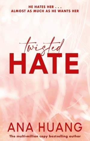 TWISTED HATE : TIKTOK MADE ME BUY IT! | 9780349434339 | ANA HUANG