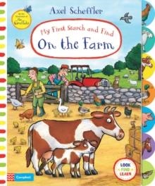 MY FIRST SEARCH AND FIND: ON THE FARM | 9781529056945 | AXEL SCHEFFLER