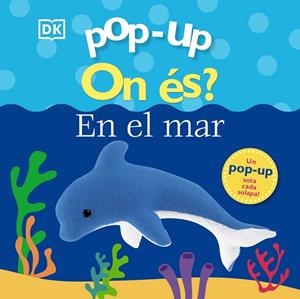 POP-UP. ON ÉS? AL MAR | 9788413491127 | CLARE LLOYD