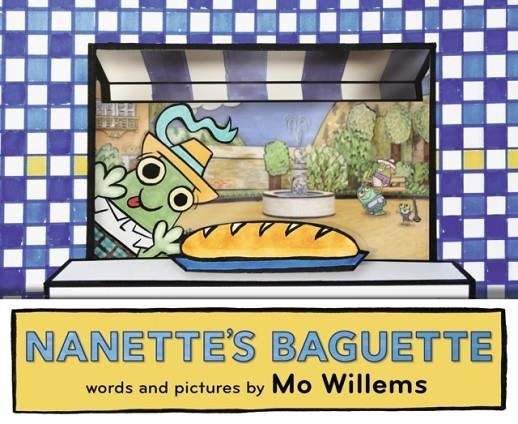 NANETTE'S BAGUETTE | 9781406376210 | MO WILLEMS