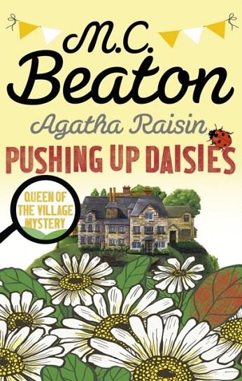 AGATHA RAISIN: PUSHING UP DAISIES | 9781472117342 | M C  BEATON