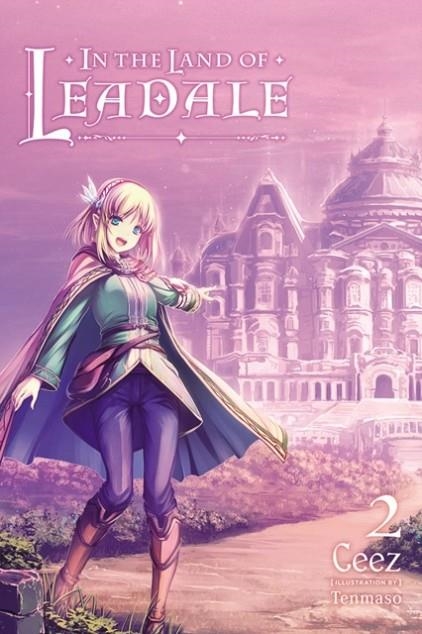 IN THE LAND OF LEADALE, VOL. 2 (LIGHT NOVEL) | 9781975308704 |  CEEZ