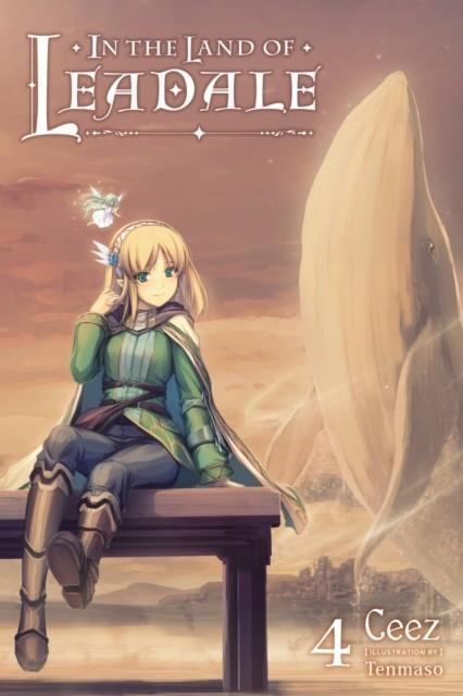 IN THE LAND OF LEADALE, VOL. 4 (LIGHT NOVEL) | 9781975322182 | CEEZ