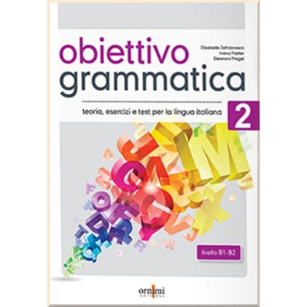 OBIETTIVO GRAMMATICA 2 (B1-B2) | 9786185554026