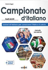 CAMPIONATO D'ITALIANO A2-B1 - MANUALE DI CIVILTÀ E CULTURA ITALIANA | 9786185554057