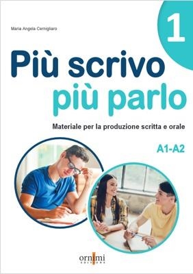 PIÙ SCRIVO PIÙ PARLO 1 (A1-A2) | 9786185554071