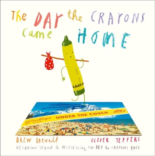 THE DAY THE CRAYONS CAME HOME BOARD BOOK | 9780008220297 | DREW DAYWALT AND OLIVER JEFFERS