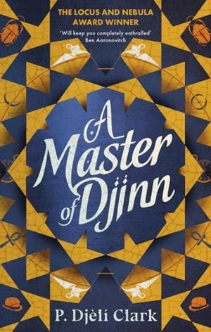 A MASTER OF DJINN | 9780356516882 | P. DJELI CLARK